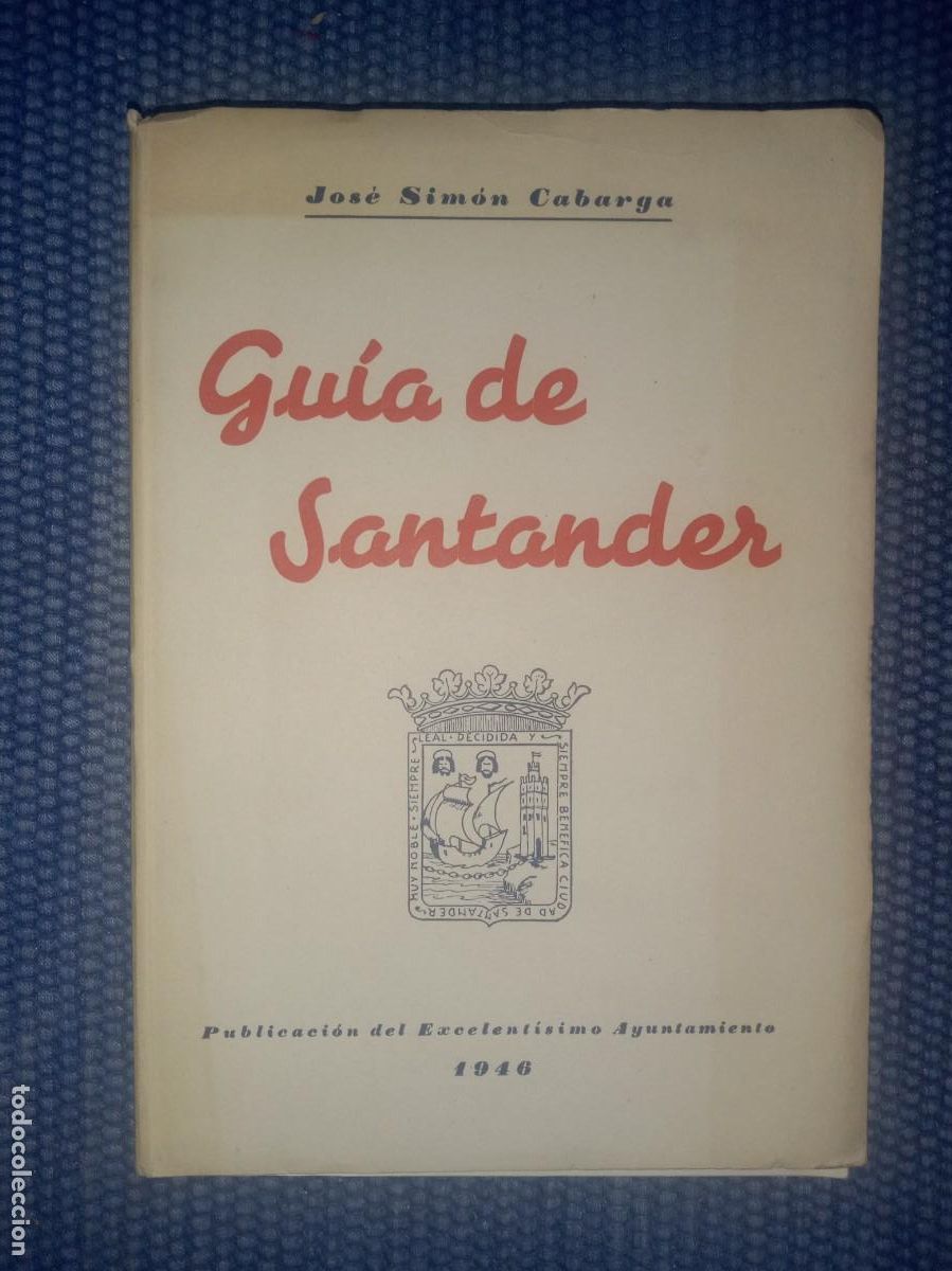 Libros de segunda mano: Sim&oacute;n Cabarga, Jos&eacute;: Gu&iacute;a de Santander - Foto 1