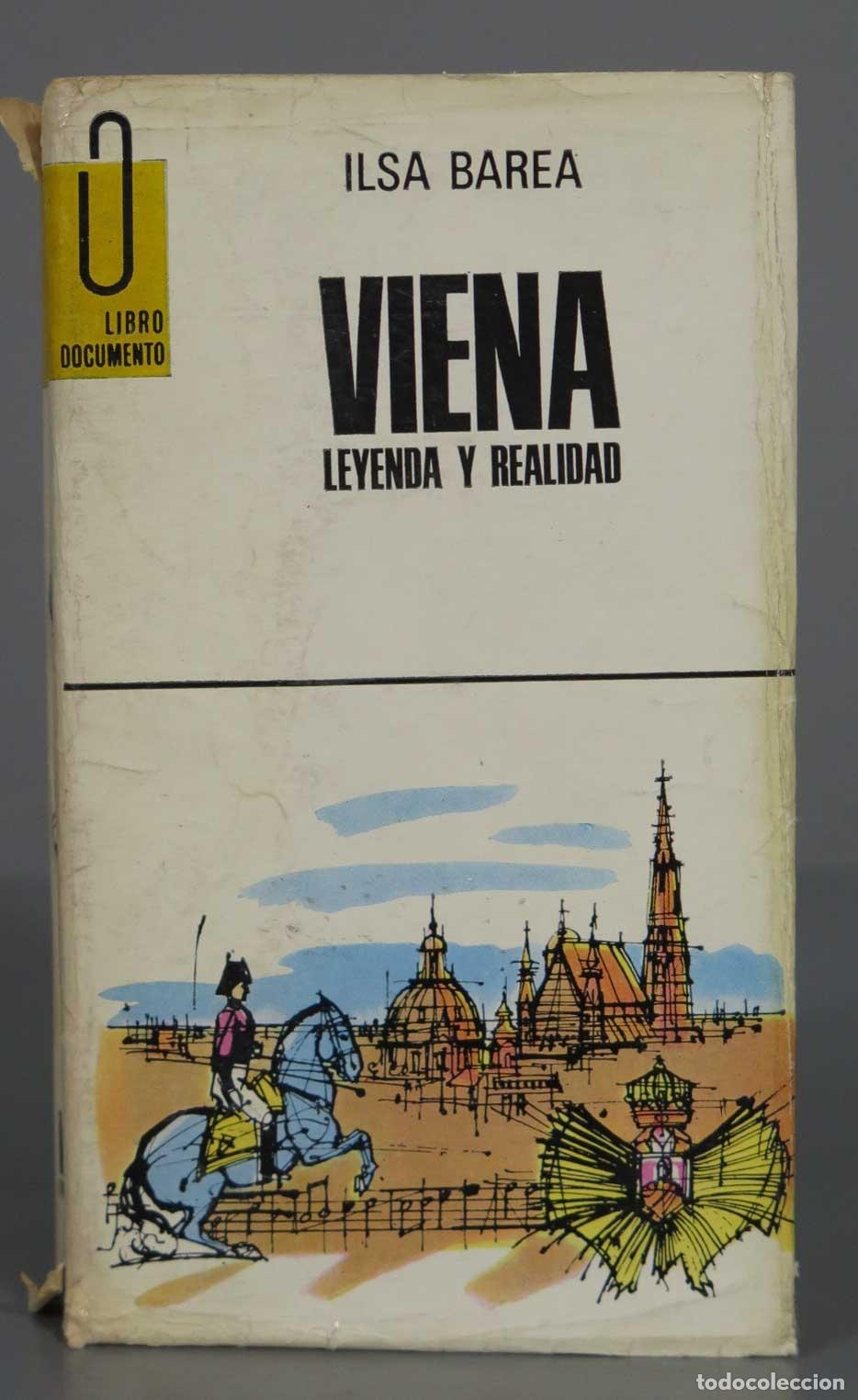 Libri di seconda mano: VIENA, LEYENDA Y REALIDAD ILSA BAREA