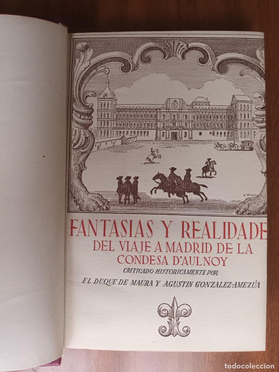 Libros de segunda mano: Fantas&iacute;as y realidades del viaje a Madrid de la Condesa d ' Aulnoy