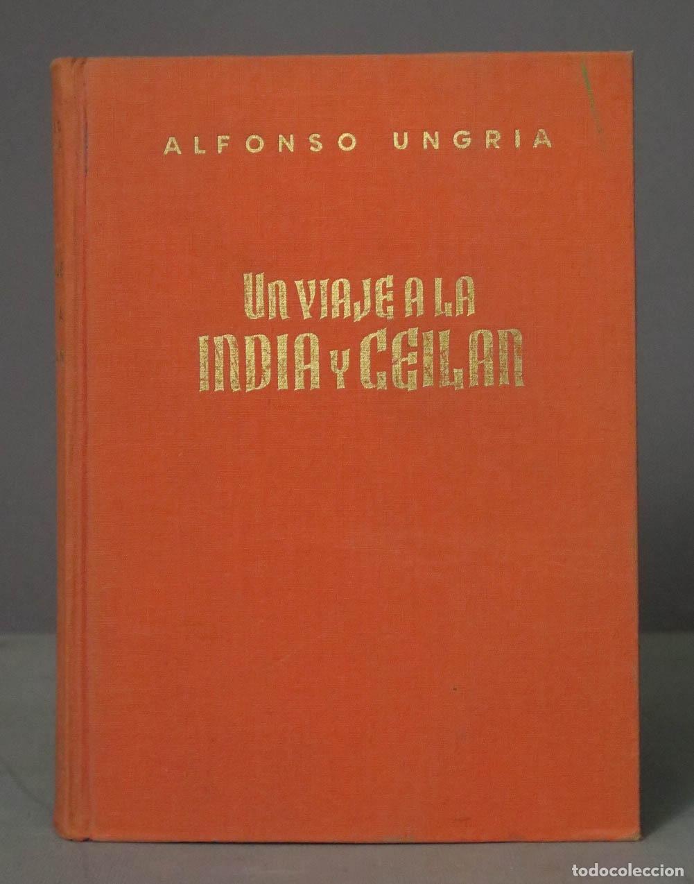Libri di seconda mano: Un viaje a la India y Ceilan. UNGRIA. 1958