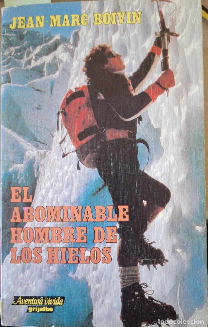 Libri di seconda mano: EL ABOMINABLE HOMBRE DE LOS HIELOS. - BOIVIN, Jean Marc.