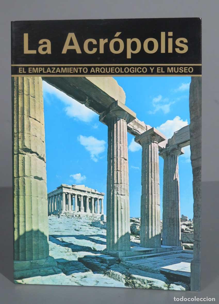 Libri di seconda mano: La Acr&oacute;polis EL EMPLAZAMIENTO ARQUEOLOGICO Y EL MUSEO