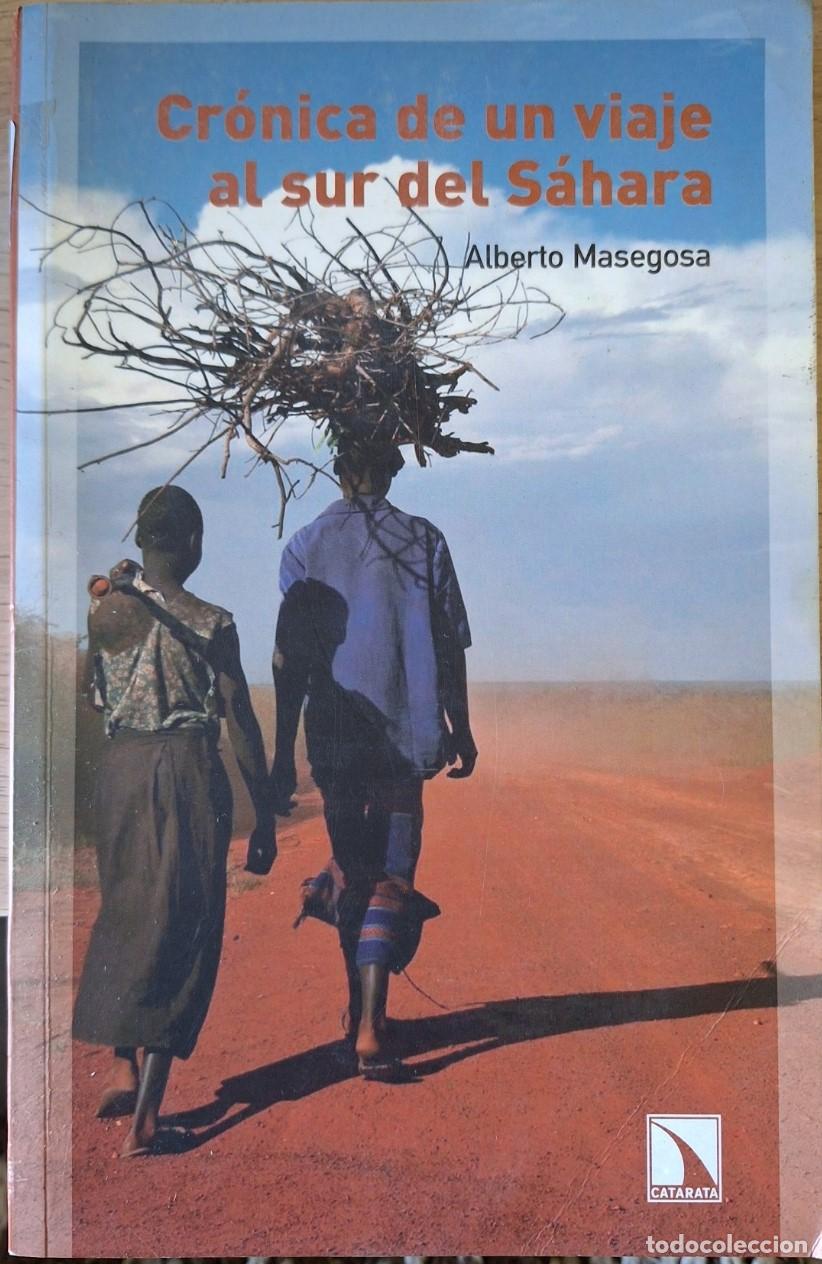 Gebrauchte B&uuml;cher: CRONICA DE UN VIAJE AL SUR DEL SAHARA. - MASEGOSA, Alberto.