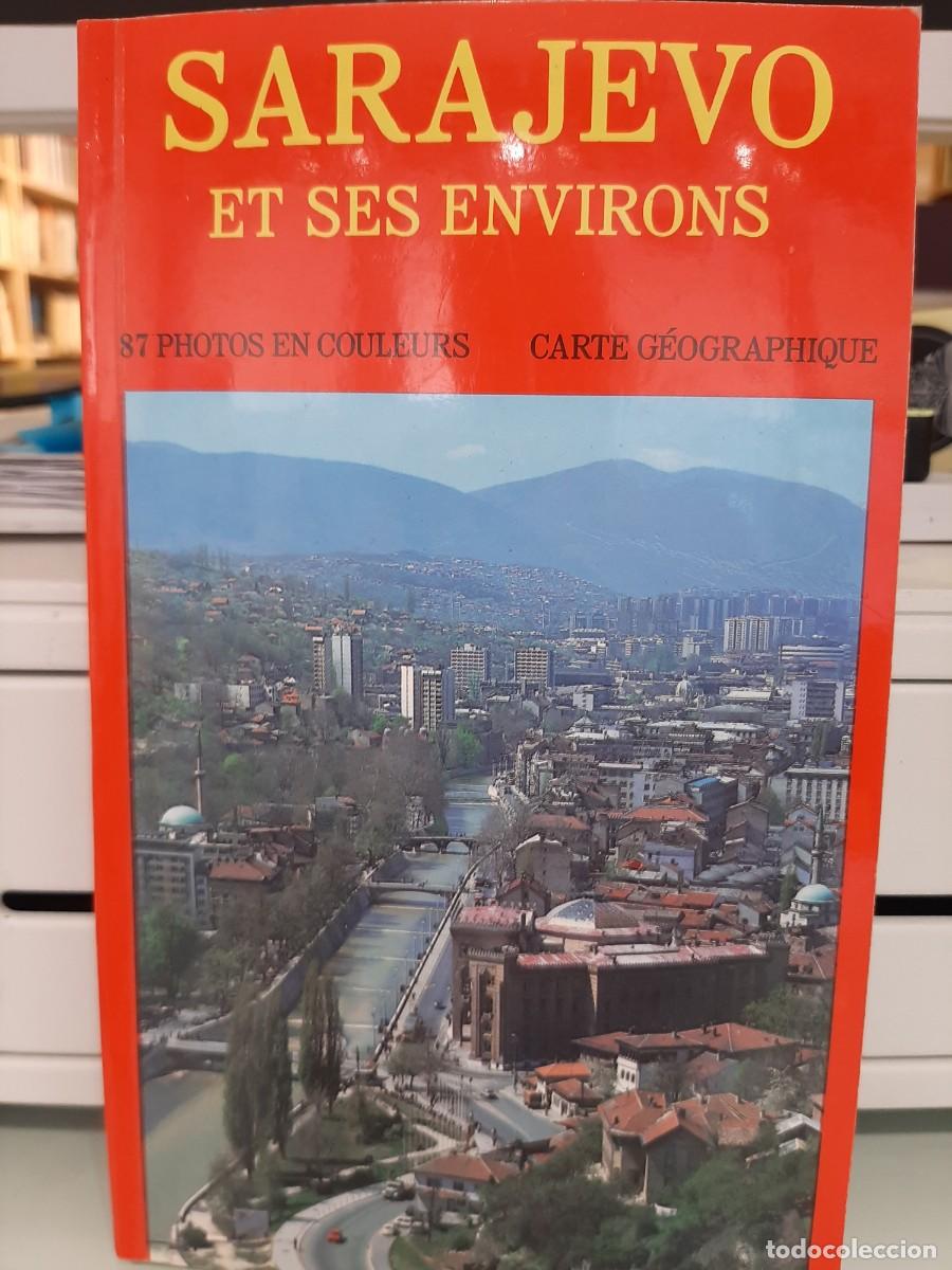 Libri di seconda mano: Džemal Čelić. Sarajevo et ses environs. Histoitre. Culture. Art. Beaut&eacute;s naturelles. Tourisme
