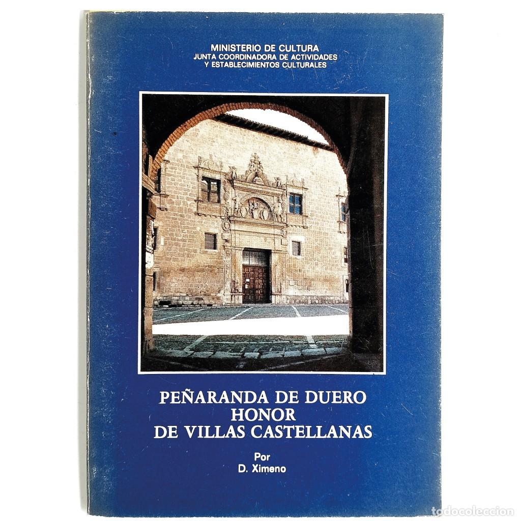 Libri di seconda mano: PE&Ntilde;ARANDA DE DUERO HONOR DE VILLAS CASTELLANAS. Ximeno, D.