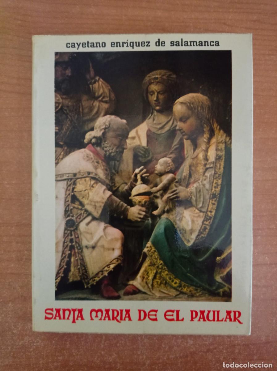 Libros de segunda mano: Santa Mar&iacute;a de El Paular - Cayetano Enr&iacute;quez de Salamanca - 1974