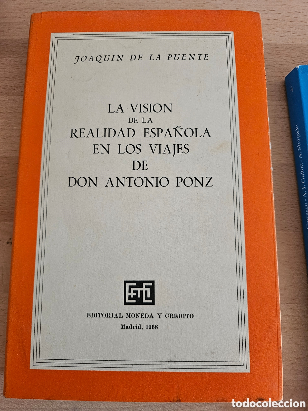 Libros de segunda mano: La visi&oacute;n de la realidad espa&ntilde;ola en los viajes de Antonio Ponz, Joaqu&iacute;n de la Puente