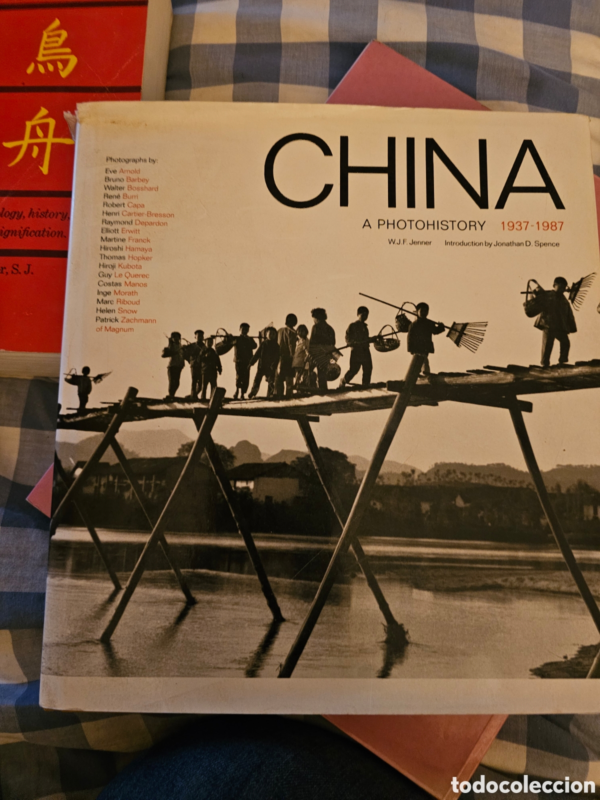 Gebrauchte B&uuml;cher: China: a Photohistory 1937-1987