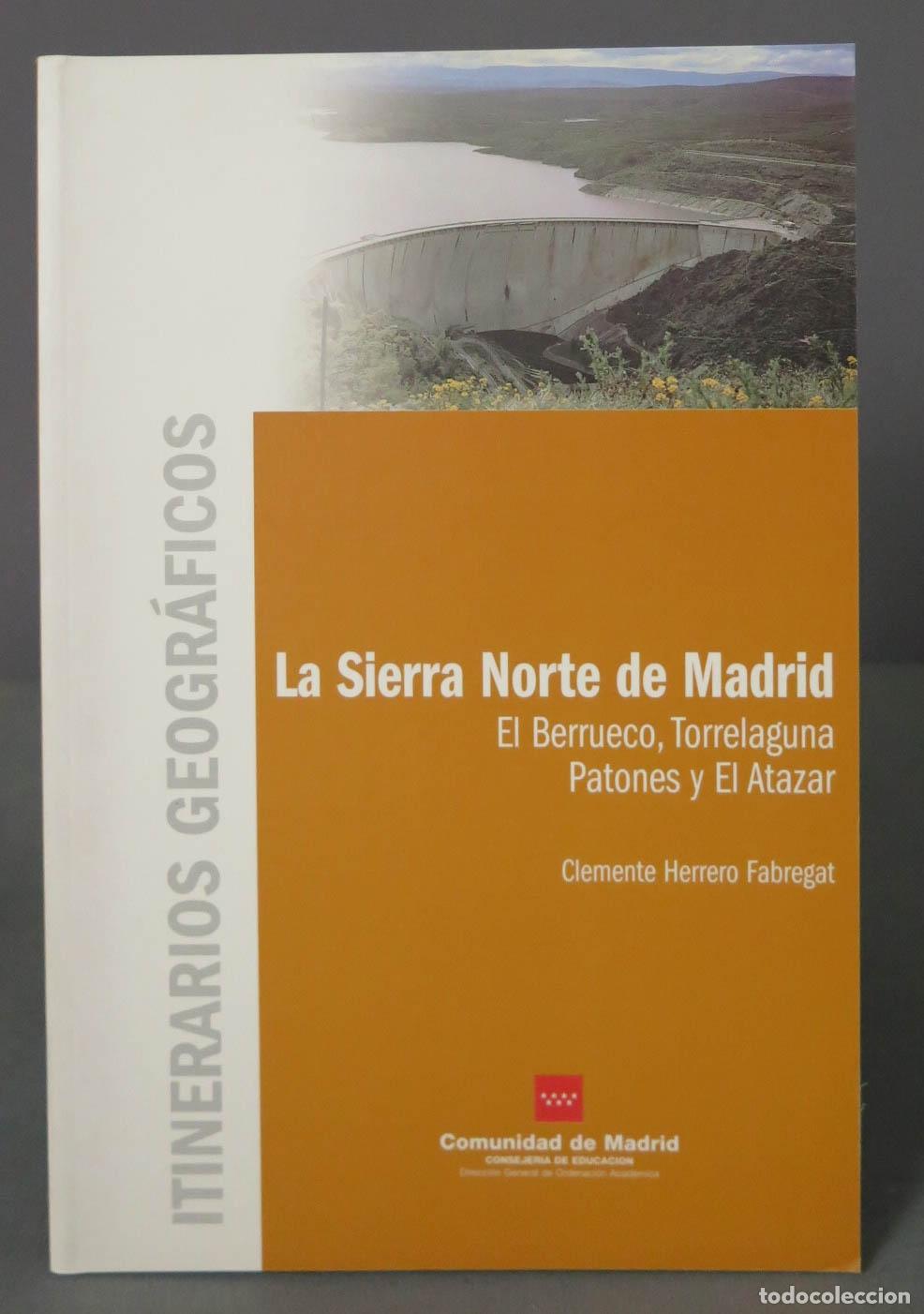 Libri di seconda mano: La Sierra Norte de Madrid El Berrueco, Torrelaguna Patones y El Atazar