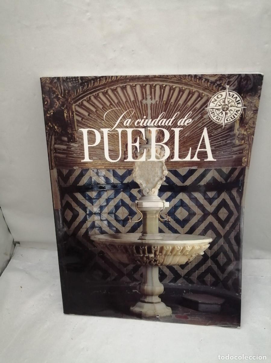 Gebrauchte B&uuml;cher: LA CIUDAD DE PUEBLA (No viaje sin su gu&iacute;a)