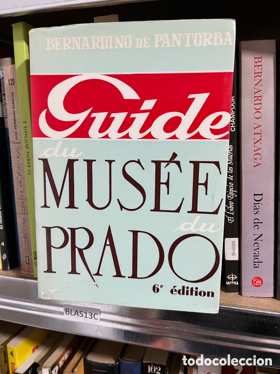 Libros de segunda mano: Blas13C BERNARDINO DE PANTORBA guide du mus&eacute;e du Prado gu&iacute;a museo del
