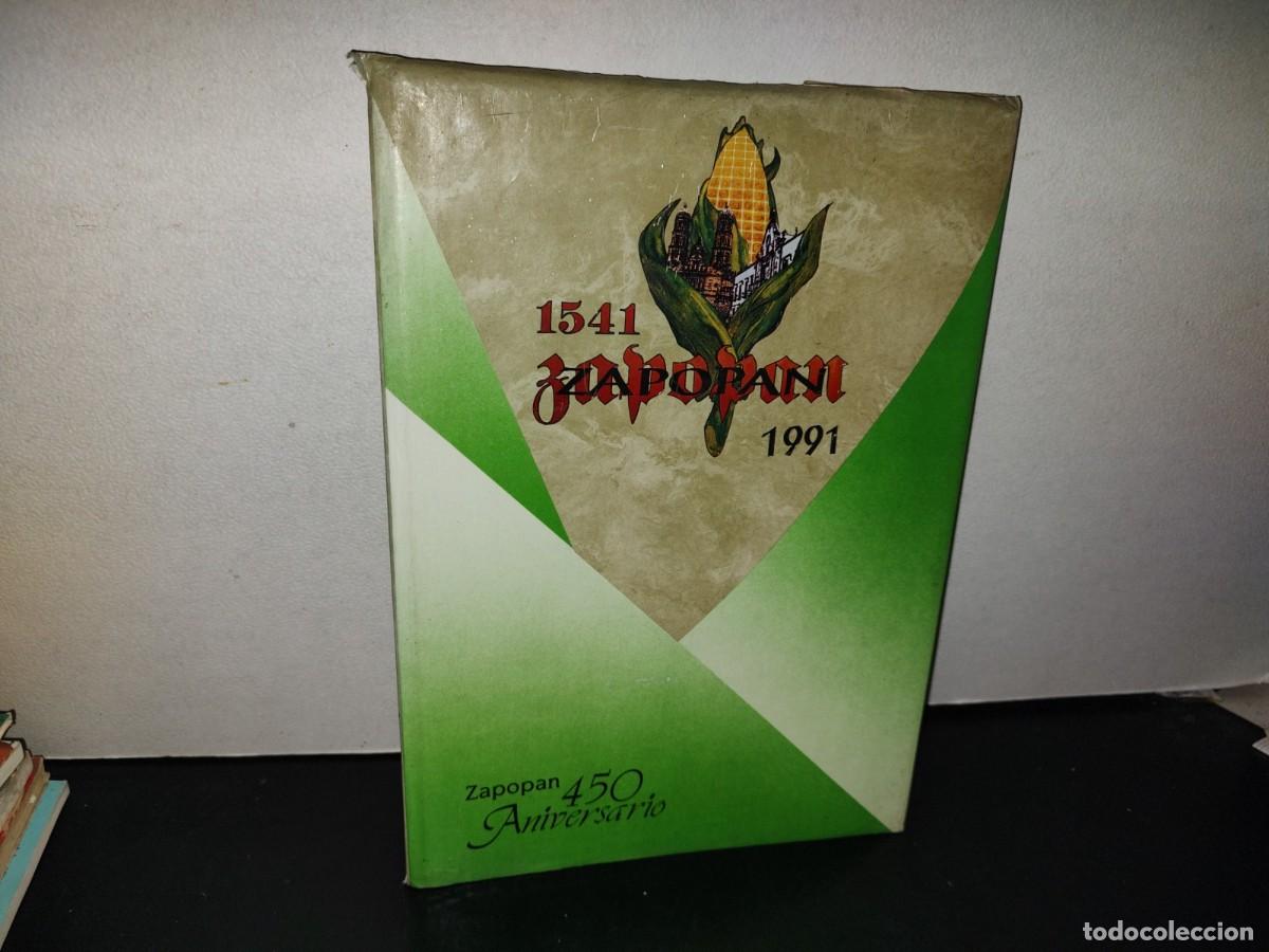 Gebrauchte B&uuml;cher: 147- ZAPOPAN. 1541-1991. ZAPOPAN, 450 ANIVERSARIO