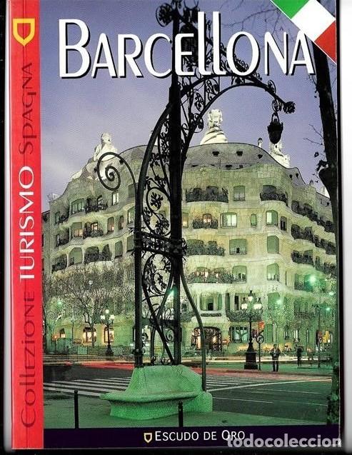 Libros de segunda mano: GUIA TUR&Iacute;STICA BARCELLONA - EN ITALIANO (EDIT. FISA ESCUDO DE ORO)