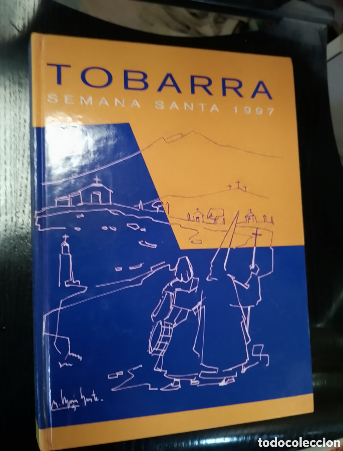 Libros de segunda mano: TOBARRA (ALBACETE). SEMANA SANTA 1997