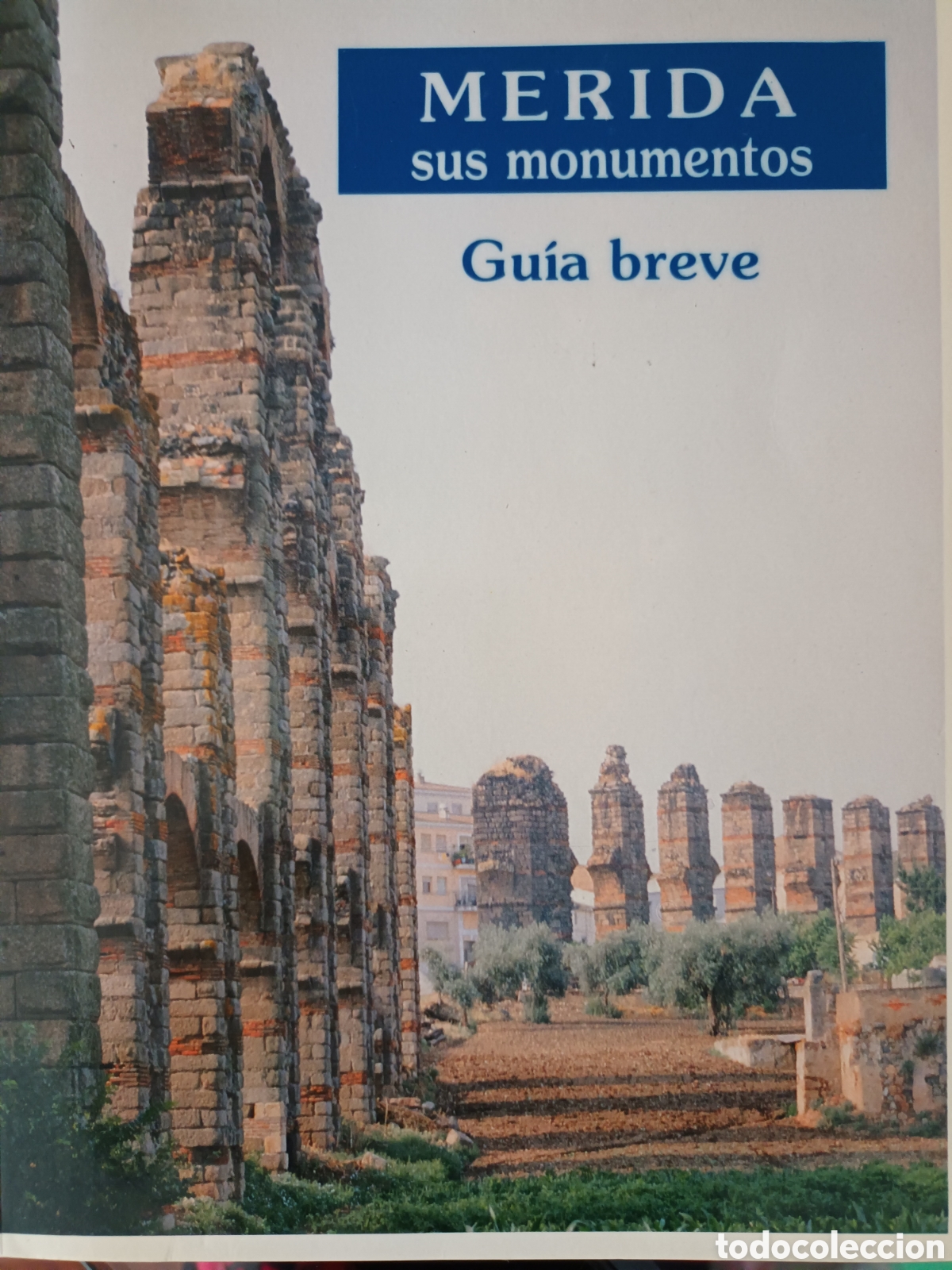Libros de segunda mano: LIBRO MERIDA SUS MONUMENTOS. GUIA BREVE