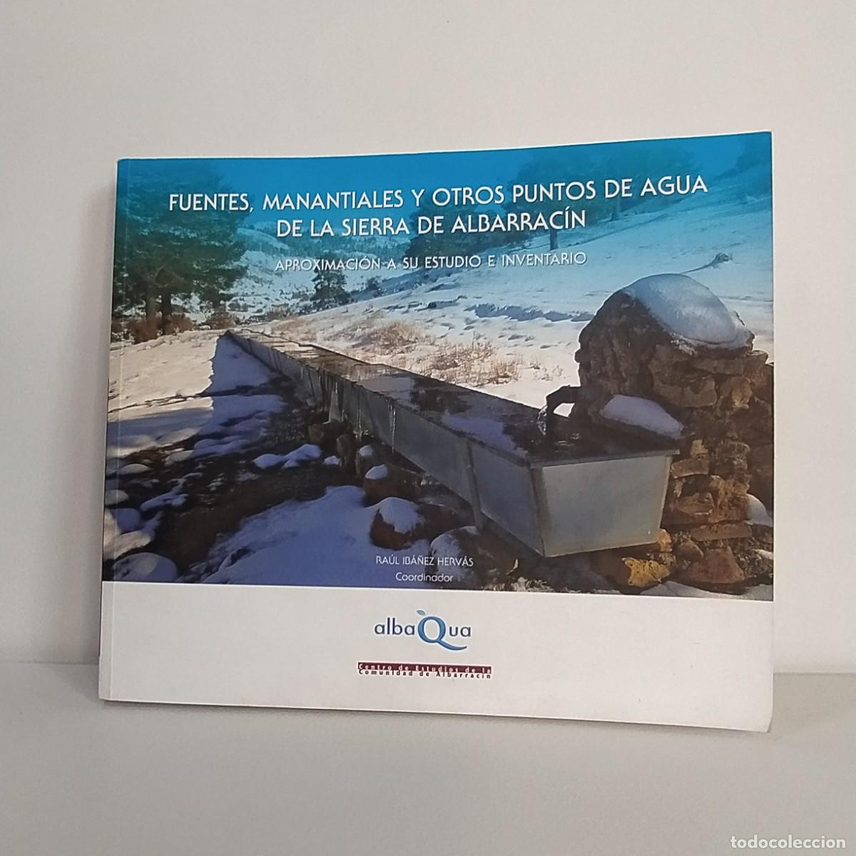 Libros de segunda mano: Fuentes, manantiales y otros puntos de agua de la Sierra de Albarrac&iacute;n.