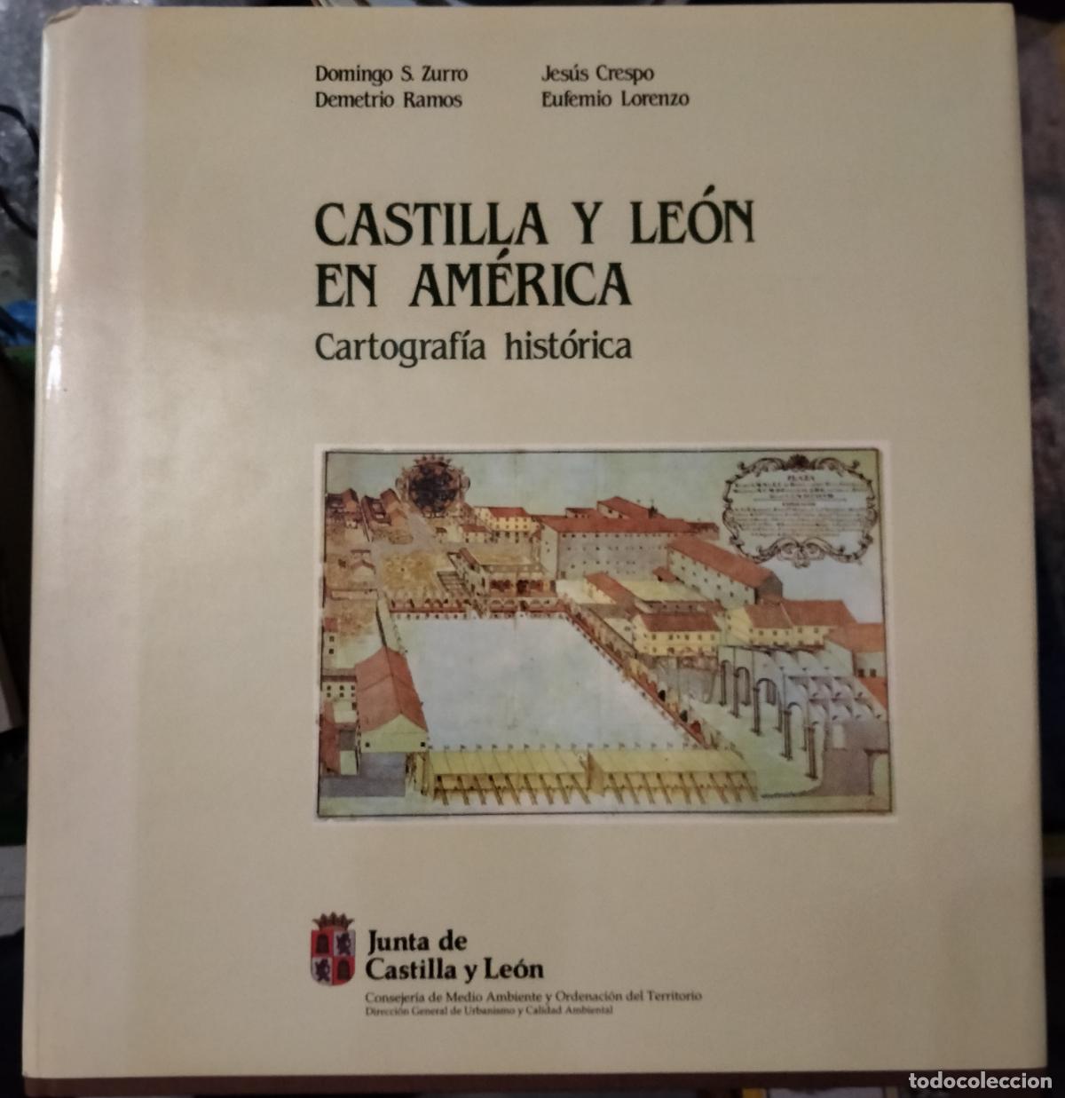 Libros de segunda mano: CASTILLA Y LE&Oacute;N EN AM&Eacute;RICA. Cartograf&iacute;a hist&oacute;rica. Gr&aacute;ficas Europa. 1991