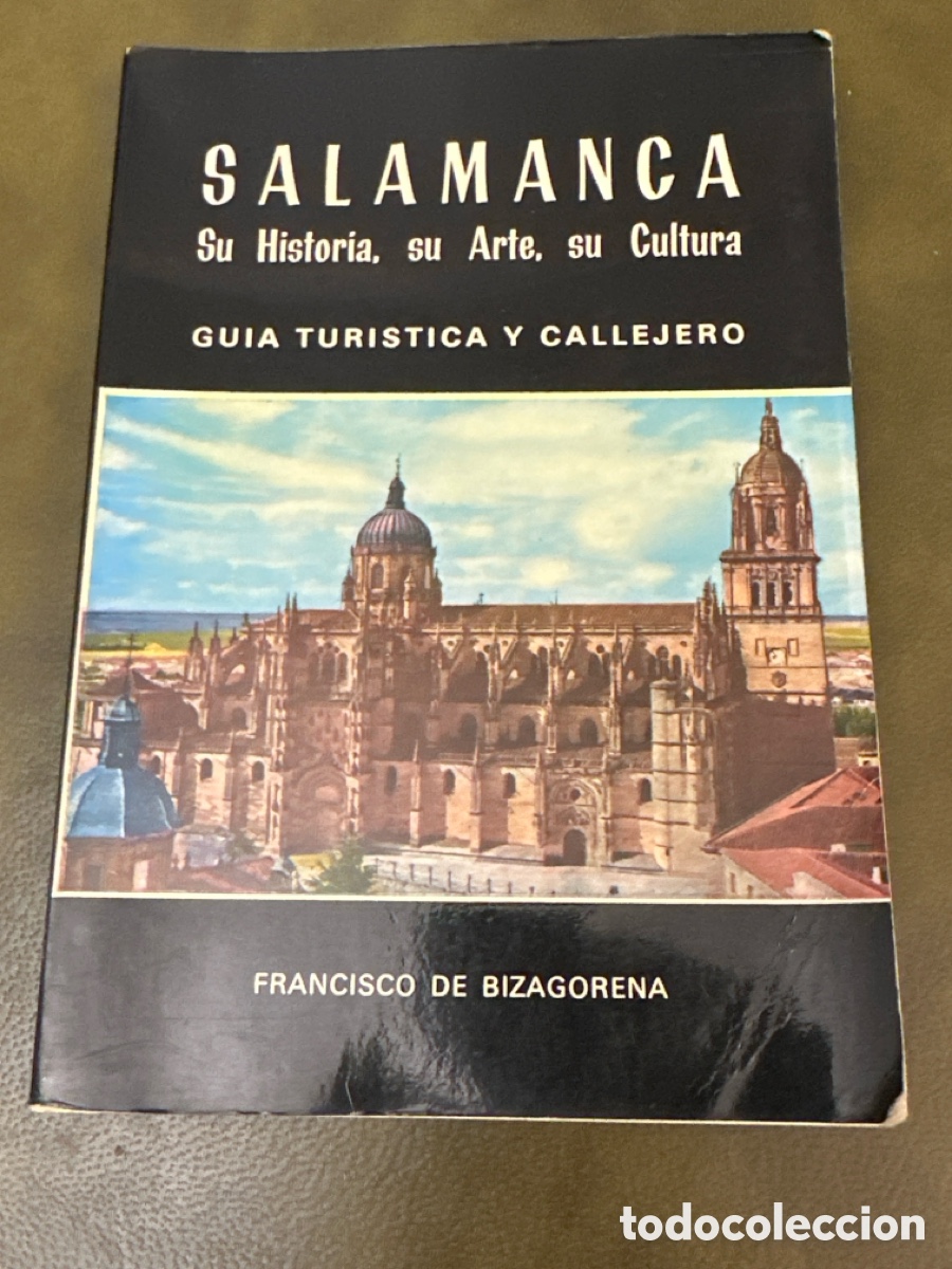 Gebrauchte B&uuml;cher: SALAMANCA - SU HISTORIA SU ARTE SU CULTURA - GUIA TURISTICA Y CALLEJERO - 1972