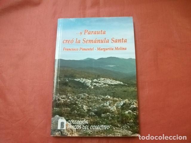 Libri di seconda mano: Y PARAUTA (M&Aacute;LAGA) CRE&Oacute; LA SEM&Aacute;NULA SANTA (SEMANA SANTA) - FRANCISCO PIMENTEL Y MARGARITA MOLINA