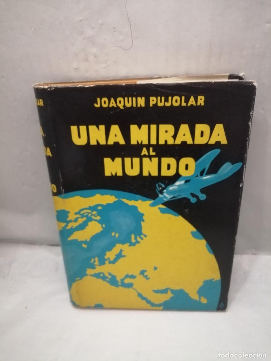 Livres d'occasion: UNA MIRADA AL MUNDO (Dedicatoria y firma aut&oacute;grafa de autor, Primera edici&oacute;n, tapa dura)