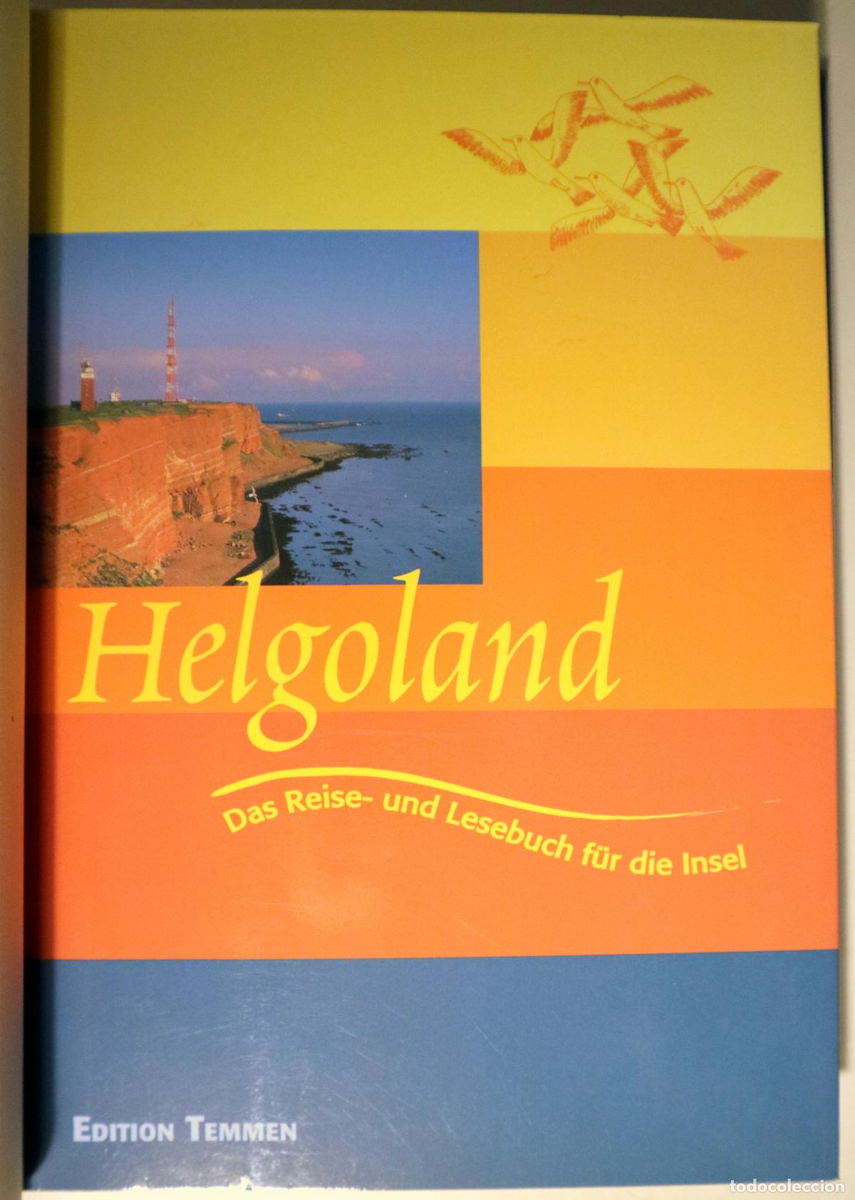 Libri di seconda mano: HELGOLAND. Das Reise und Lesebuch f&uuml;r die Insel - s/l s/f - Ilustrado