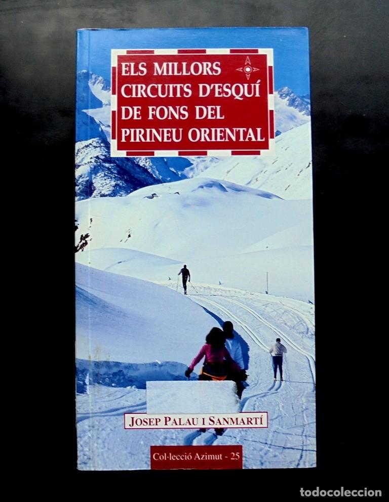 Gebrauchte B&uuml;cher: Els millors circuits d&rsquo;esqu&iacute; de fons del Pirineu Oriental 2001 impecable 1a ed. Cosset&agrave;nia Azimut