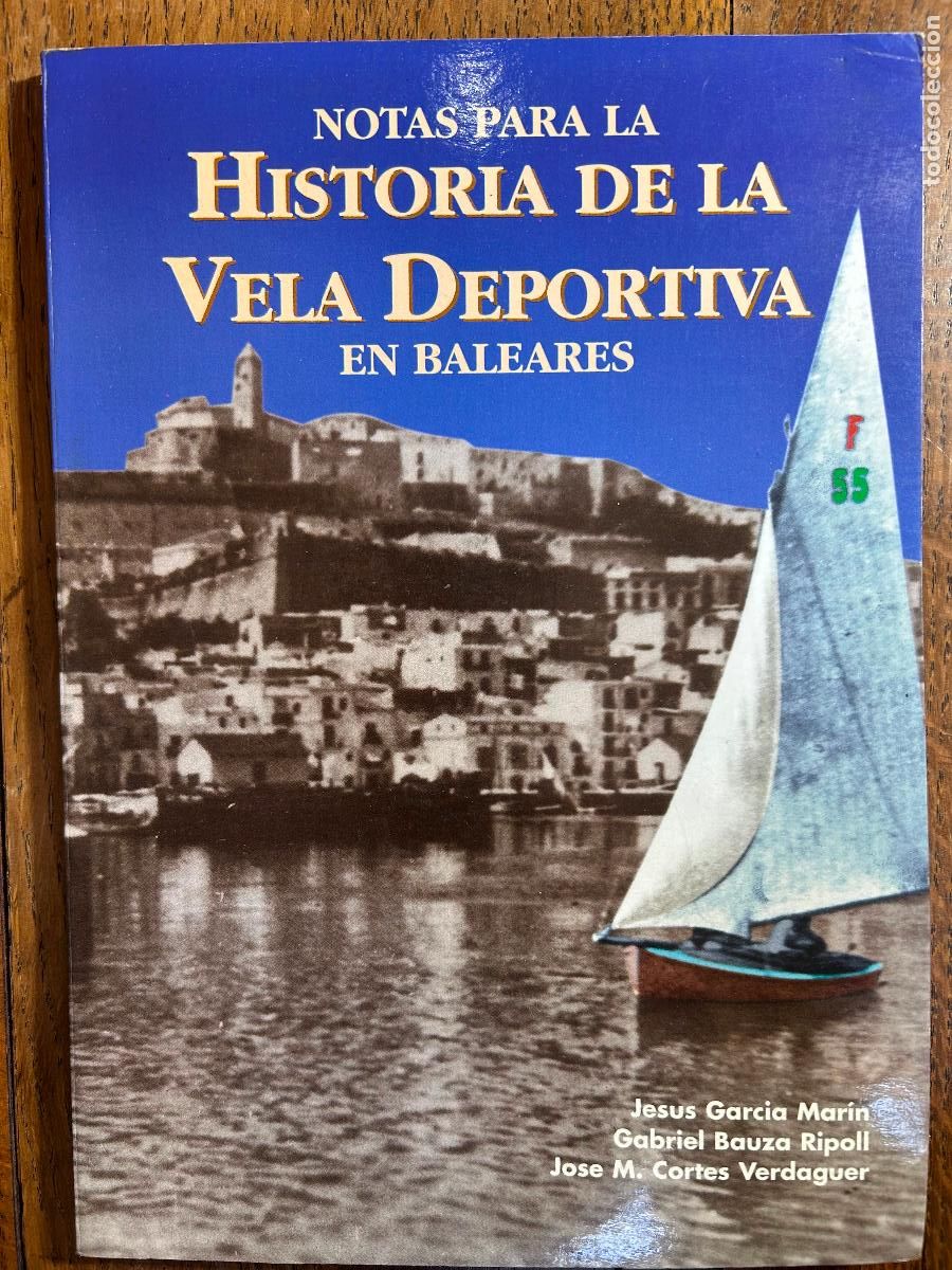 Libri di seconda mano: Notas para la Historia de la Vela Deportiva en Baleares. VV.AA. Mallorca, 1999