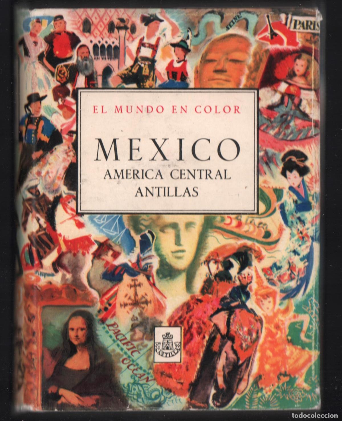 Livros em segunda m&atilde;o: M&Eacute;XICO AM&Eacute;RICA CENTRAL ANTILLAS ED. CASTILLA 1958 1&ordf; EDICION MAPAS DIEGO RIVERA CLEMENTE OROZCOX