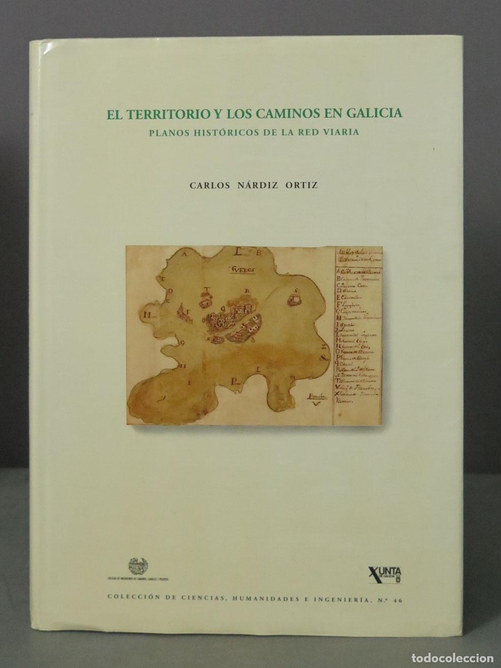 Libri di seconda mano: El territorio y los caminos en Galicia N&aacute;rdiz Ortiz
