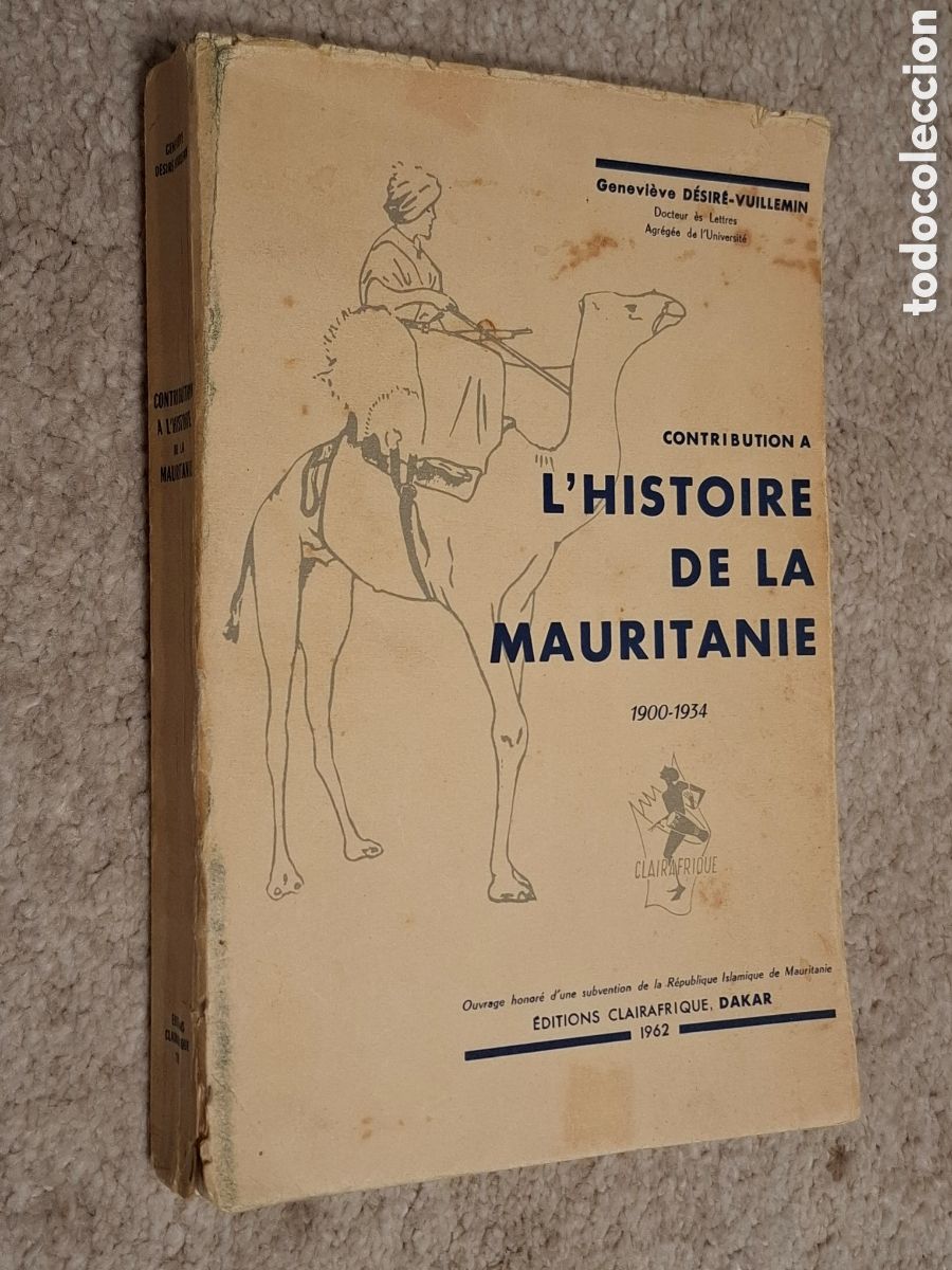 Libros de segunda mano: Contribution a L&acute;histoire de la Mauritanie, Genevi&egrave;ve D&eacute;sir&eacute;-Vuillemin, Dakar 1962, Mauritania mapa