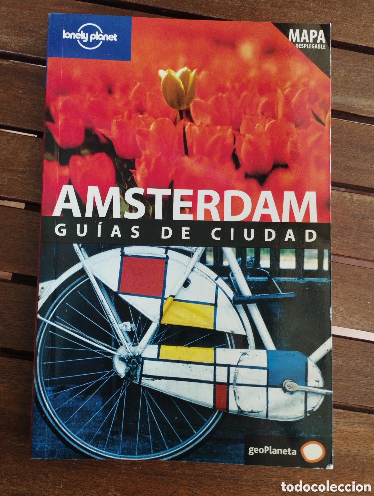 Gebrauchte B&uuml;cher: AMSTERDAM (GUIA DE CIUDAD LONELY PLANET) (2&ordf; ED.) Varios autores. GeoPlaneta JUNIO 2008 CON MAPA