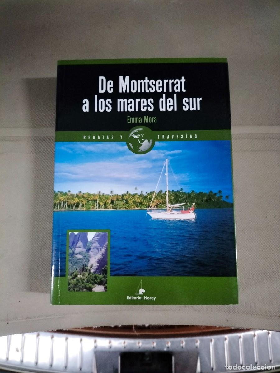 Libros de segunda mano: De Montserrat a los mares del sur - Emma Mora - Foto 1