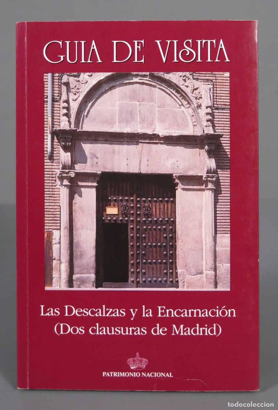 Libri di seconda mano: Las Descalzas y la Encarnaci&oacute;n : dos clausuras de Madrid Garc&iacute;a Sanz