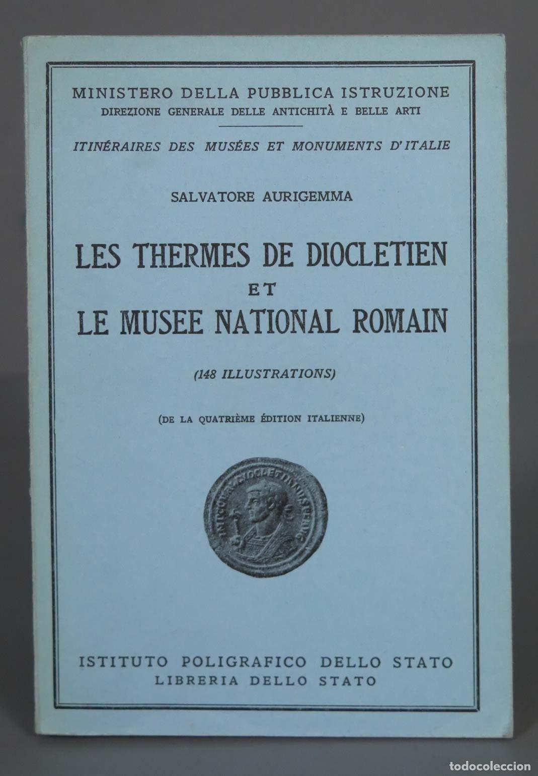 Libri di seconda mano: SALVATORE AURIGEMMA LES THERMES DE DIOCLETIEN LE MUSEE NATIONAL ROMAIN