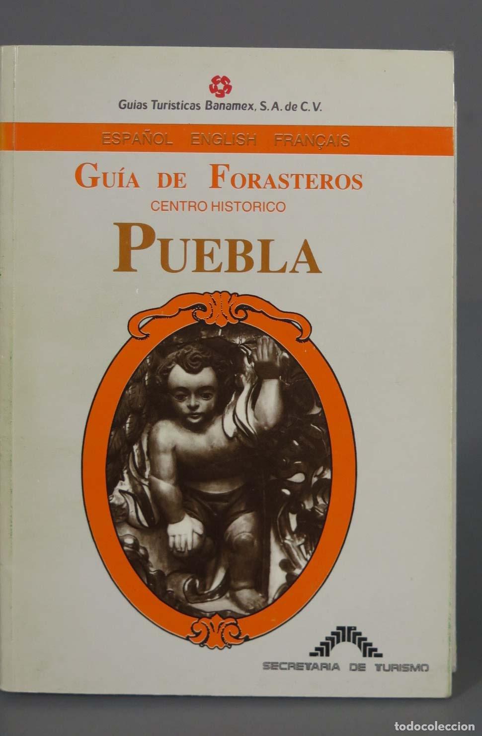 Libri di seconda mano: GU&Iacute;A DE FORASTEROS CENTRO HISTORICO PUEBLA. CON MAPA