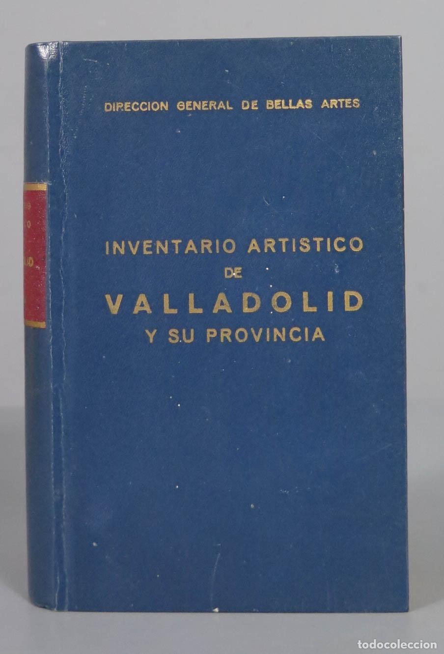 Libri di seconda mano: INVENTARIO ARTISTICO DE VALLADOLID Y SU PROVINCIA 1970