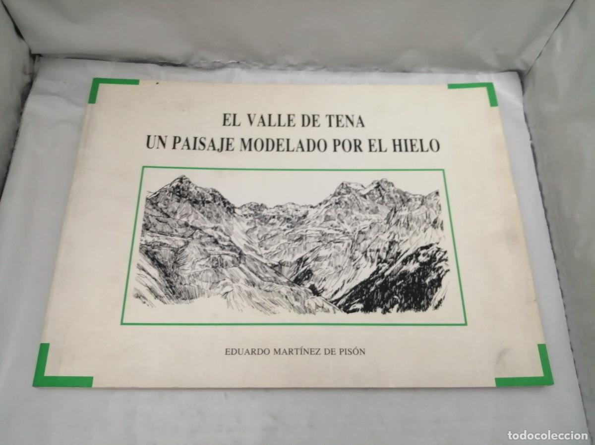Livres d'occasion: El Valle de Tena: Un Paisaje Modelado por el Hielo (Primera edici&oacute;n)