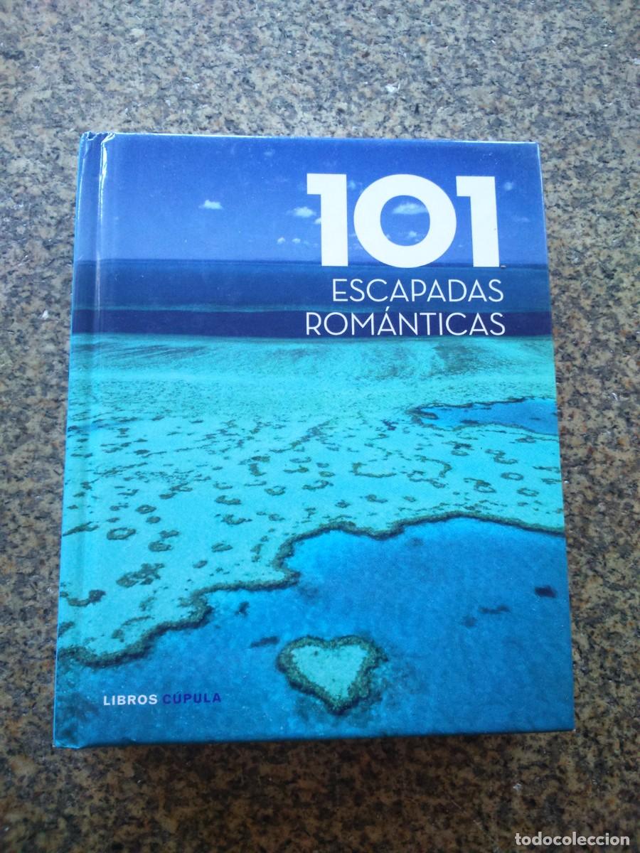Libros de segunda mano: 101 ESCAPADAS ROMANTICAS -- CUPULA 2011 -- - Foto 1