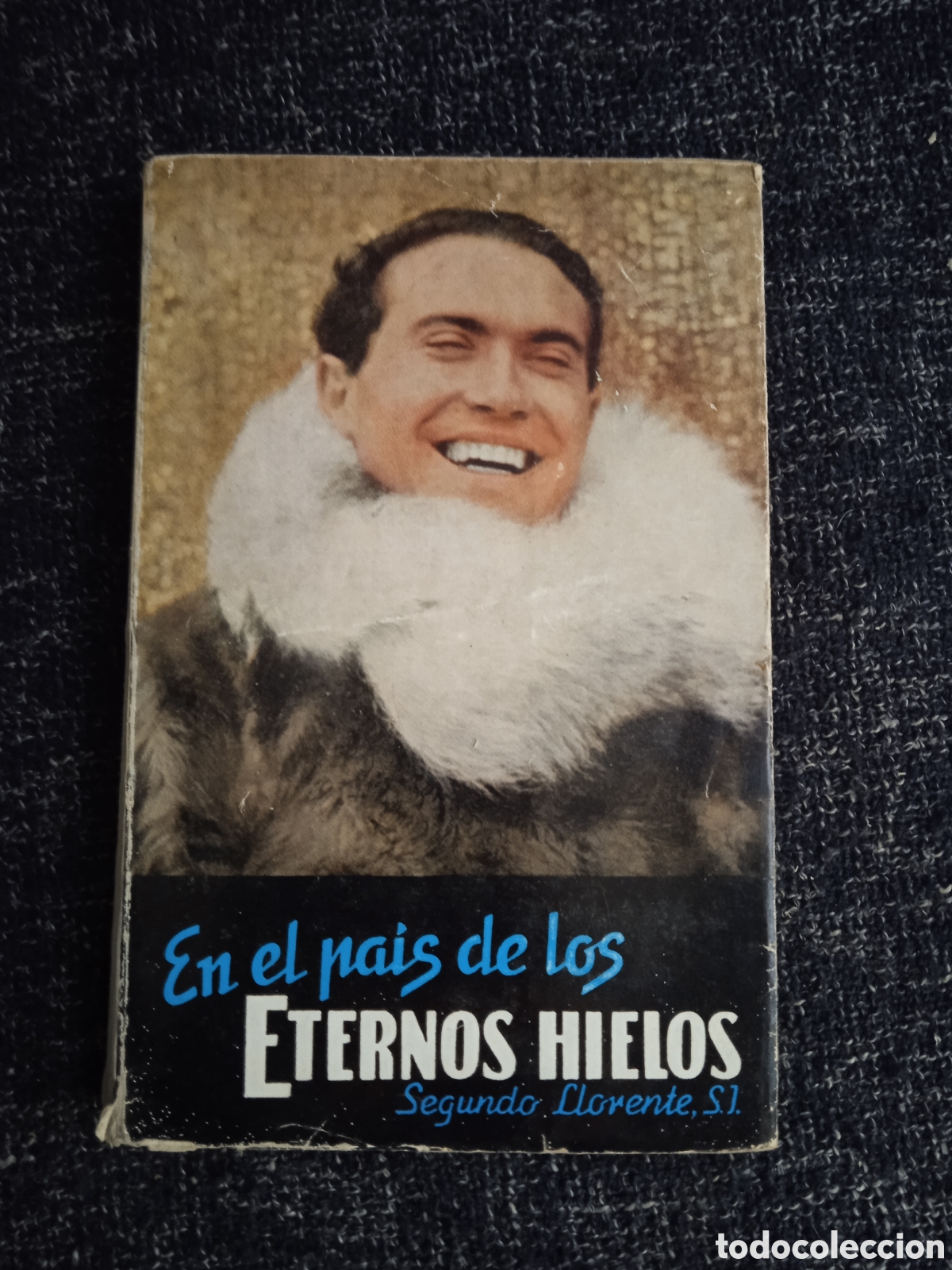 Libros de segunda mano: En el Pa&iacute;s de los Eternos Hielos - ALASKA BOREAL / Segundo Llorente