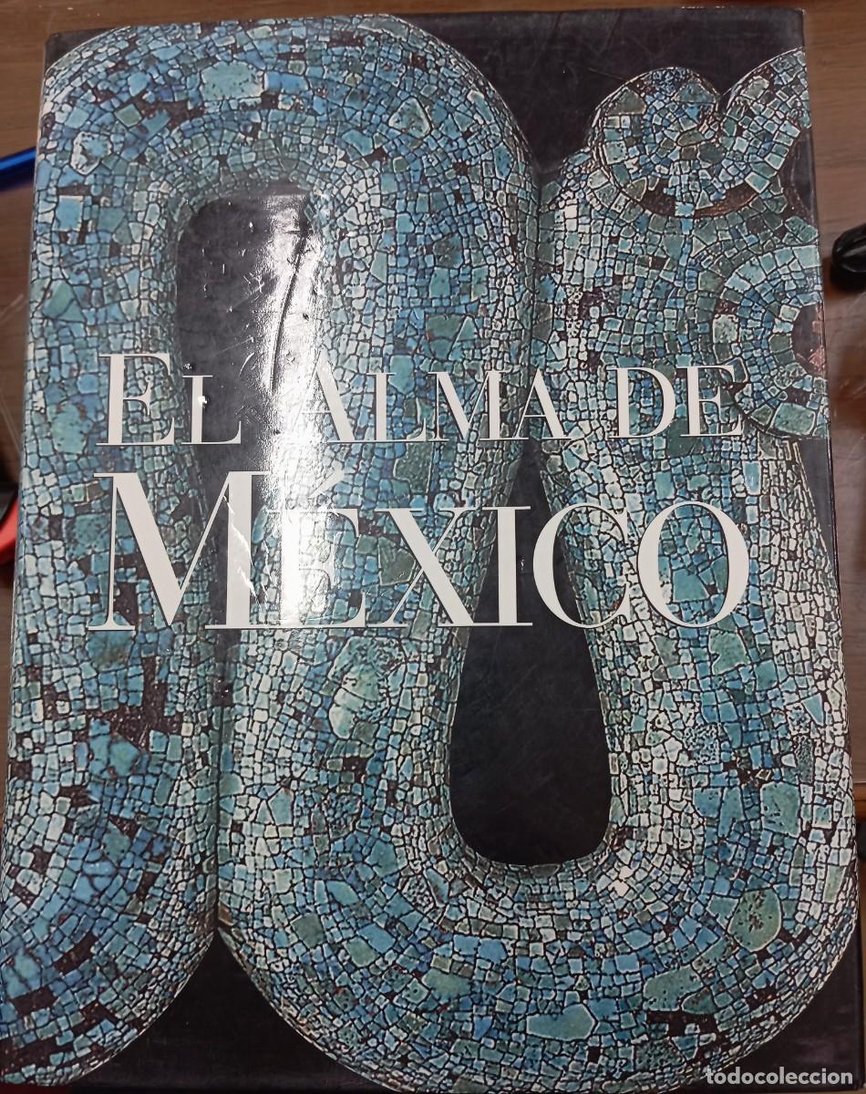 Libros de segunda mano: LIBRO EL ALMA DE M&Eacute;XICO - Foto 1