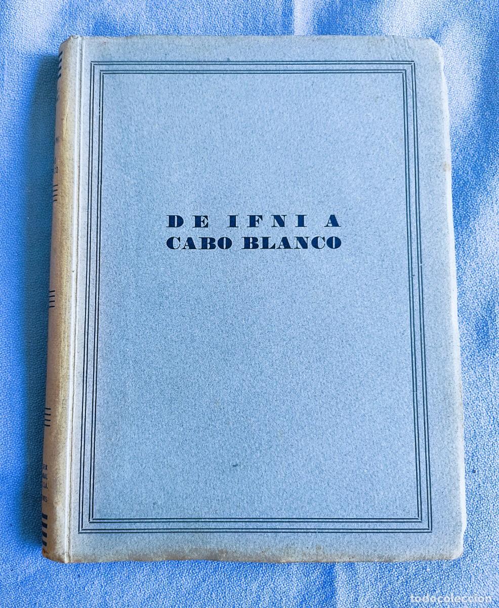 Libros de segunda mano: NARRACIONES GEOGRAFICAS DE IFNI A CABO BLANCO A&Ntilde;O 1949