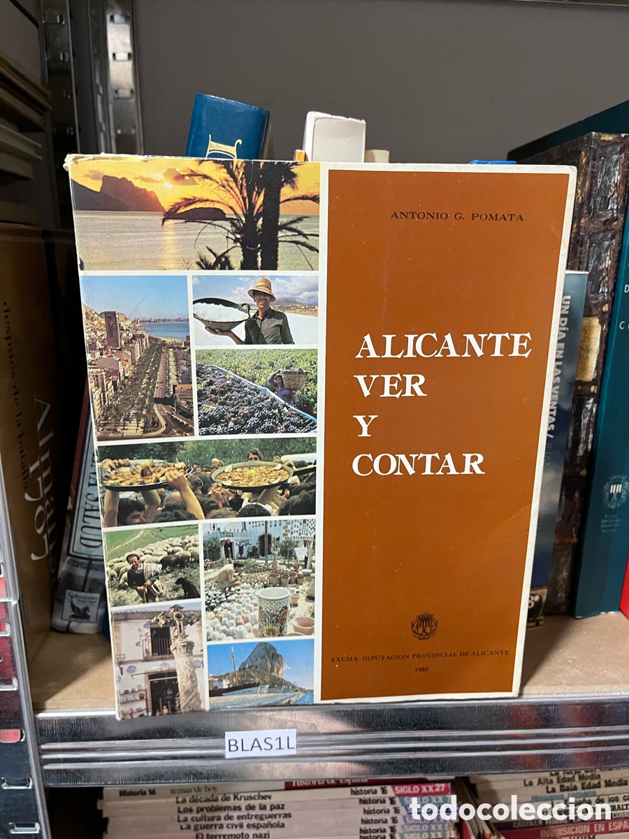 Libros de segunda mano: Blas1L Alicante ver y contar, Antonio G. Pomata 1980, Diputaci&oacute;n Provincial
