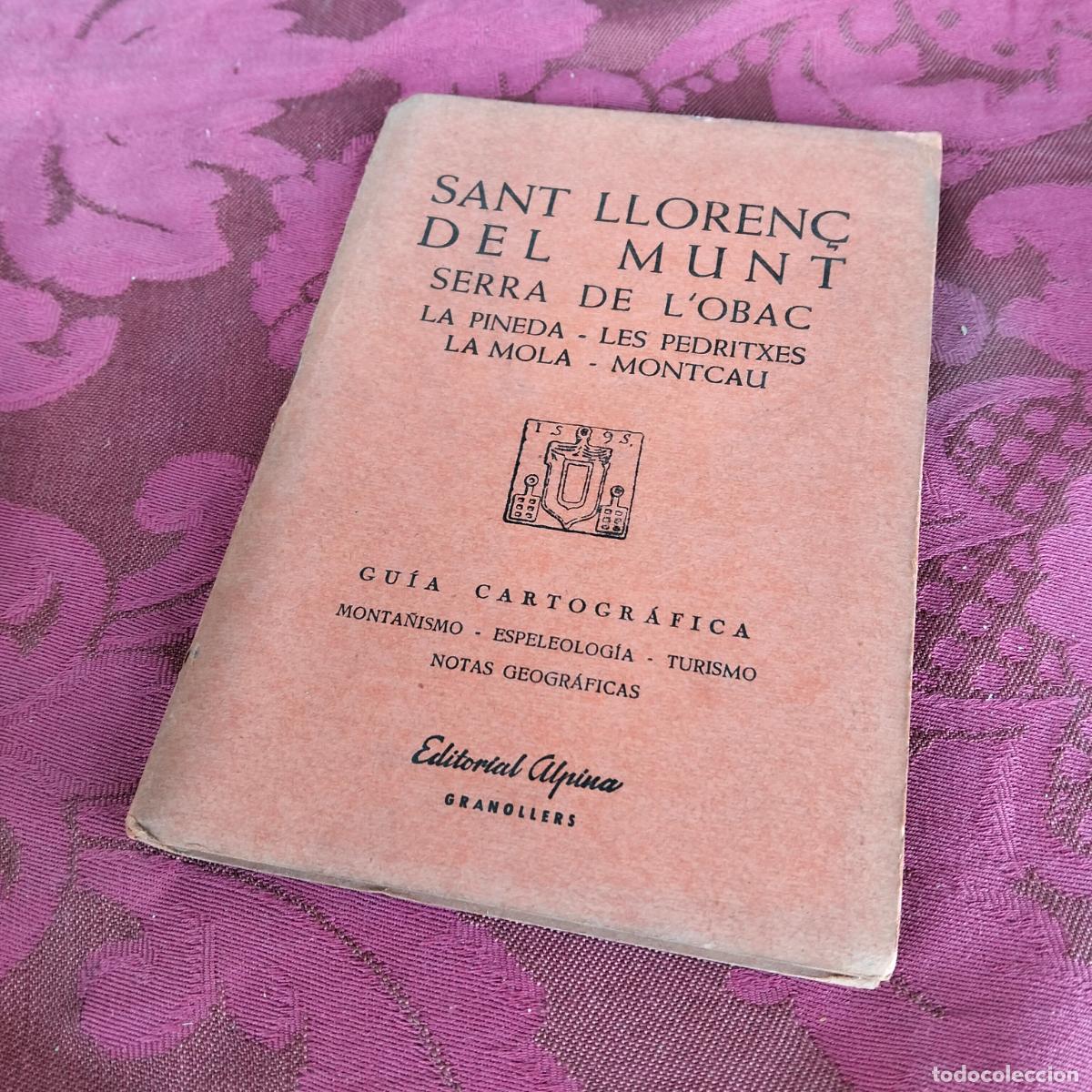 Libros de segunda mano: Sant Lloren&ccedil; del Munt Serra de l'Obac La Pineda Les Pedritxes Mola Montcau Guia Cartografica Alpina