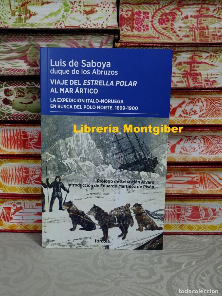 Libri di seconda mano: VIAJE DEL ESTRELLA POLAR AL MAR ARTICO . Autor : Saboya , Luis de