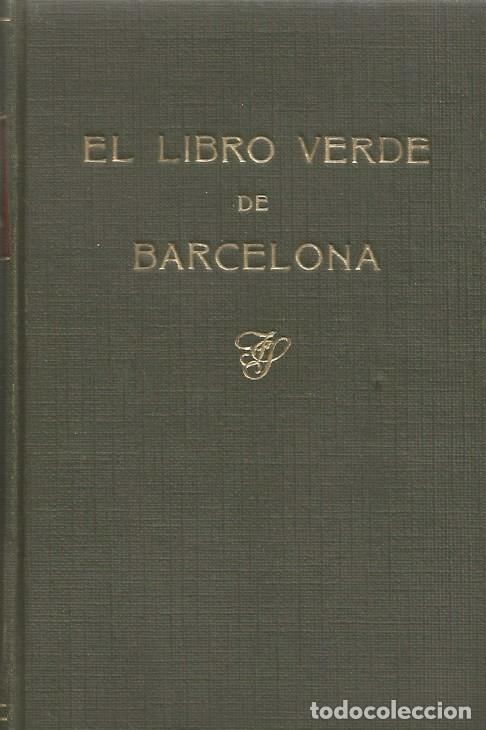 Libros de segunda mano: EL LIBRO VERDE DE BARCELONA - 1945 - Foto 1