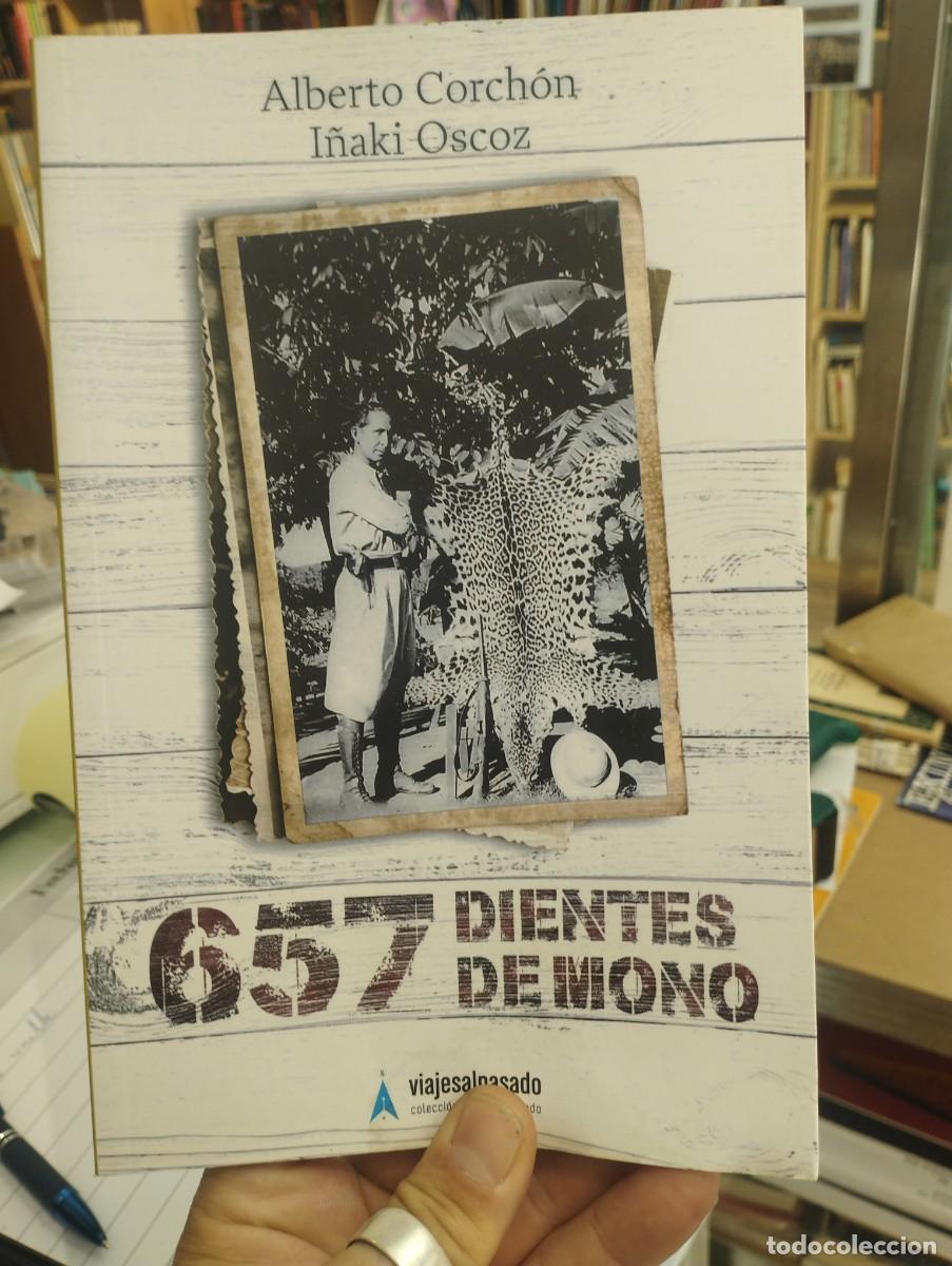 Gebrauchte B&uuml;cher: Alberto Corchon/ I&ntilde;aki Oscoz. 657 dientes de mono