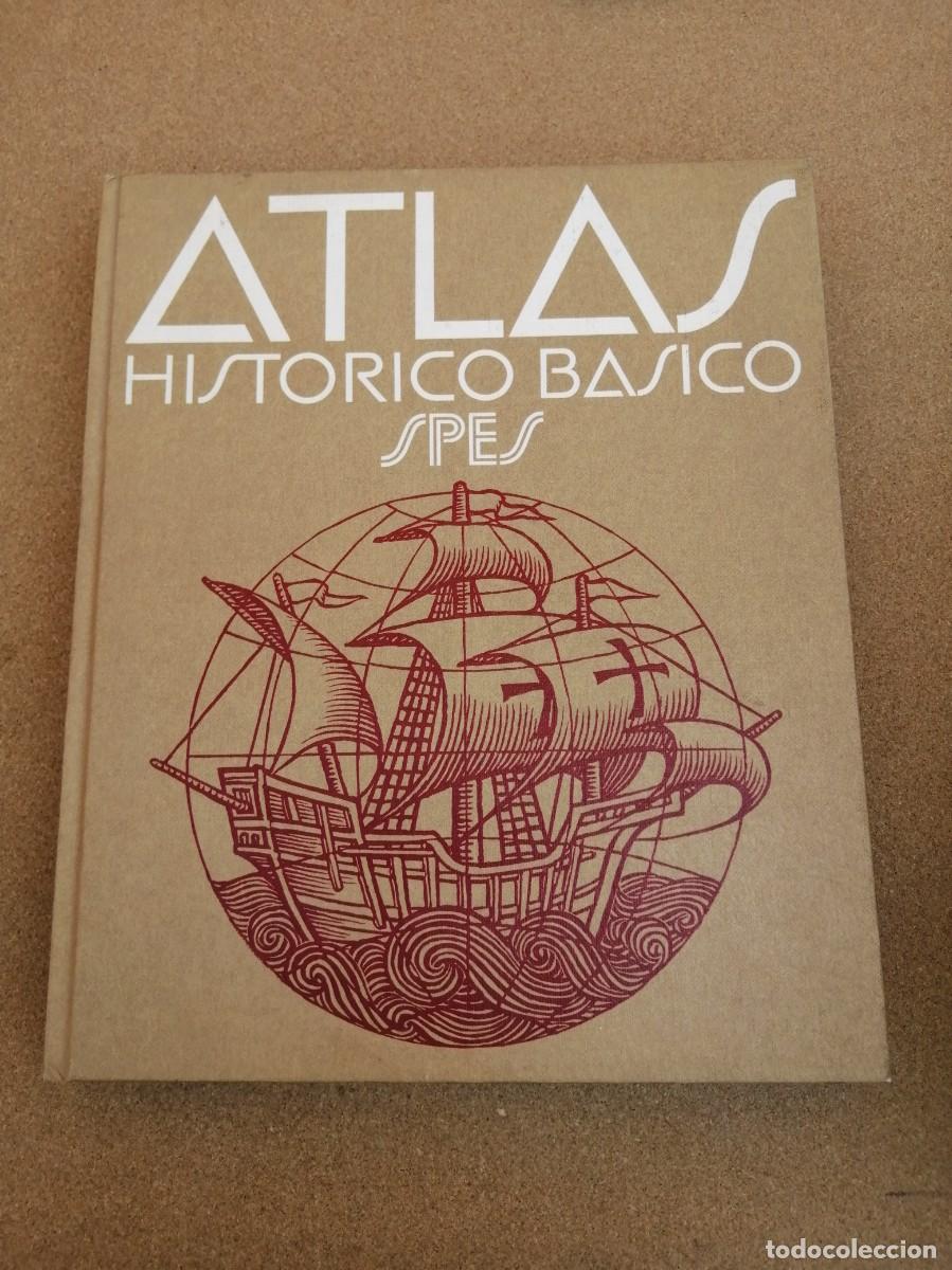 Libros de segunda mano: ATLAS HISTORICO BASICO SPES. PRIMERA EDICION SEPTIEMBRE 1974