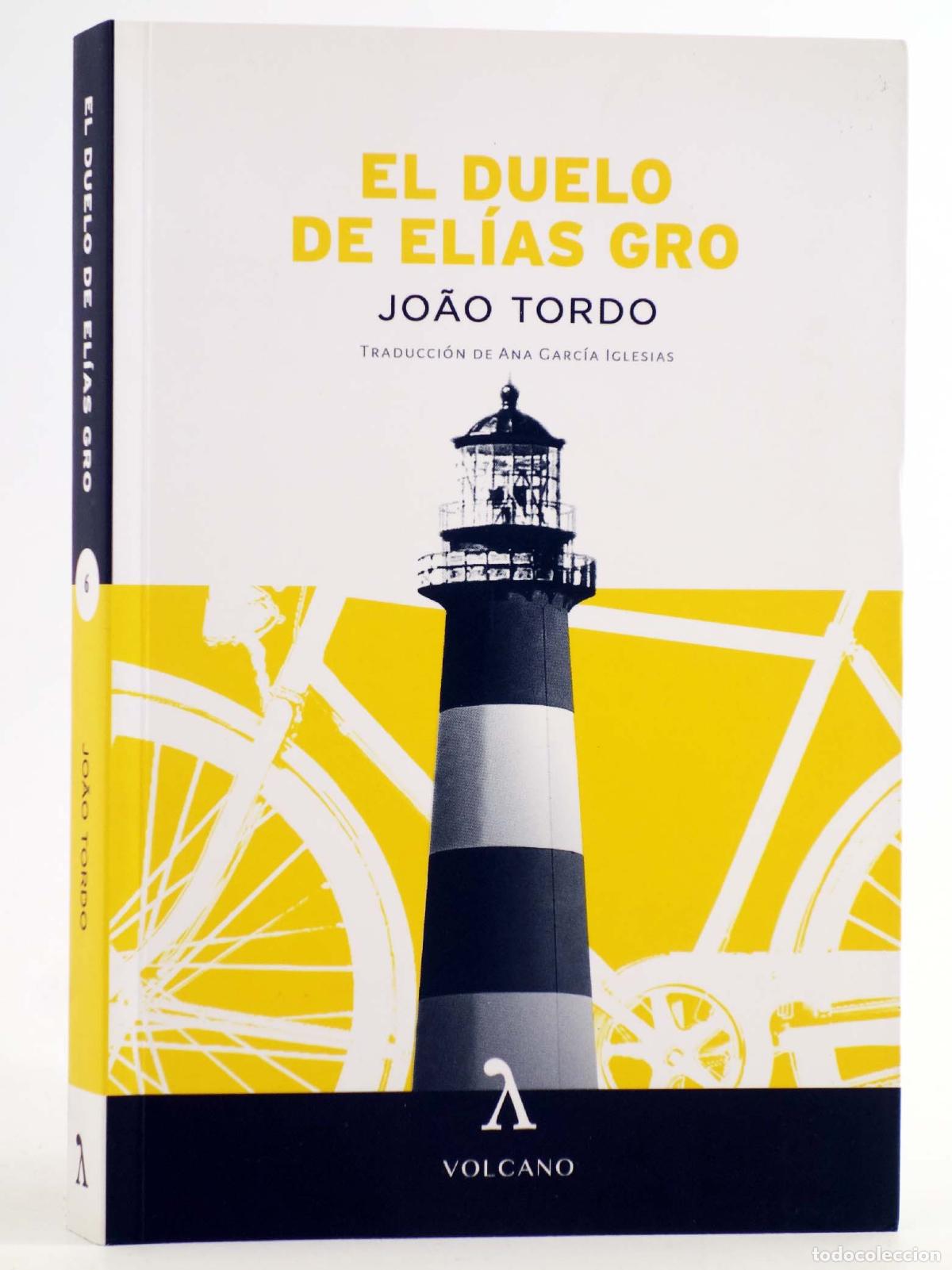 Libros de segunda mano: EL DUELO DE EL&Iacute;AS GRO (Joao Tordo) Volcano, 2018. N&Uacute;M. 6. OFRT antes 22E