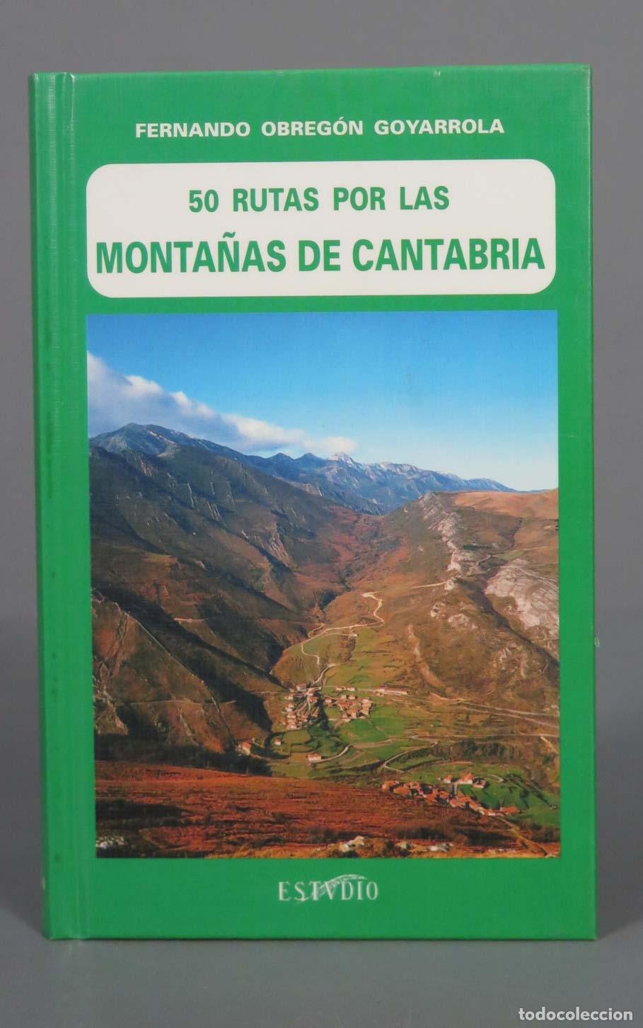 Libri di seconda mano: FERNANDO OBREG&Oacute;N GOYARROLA 50 RUTAS POR LAS MONTA&Ntilde;AS DE CANTABRIA