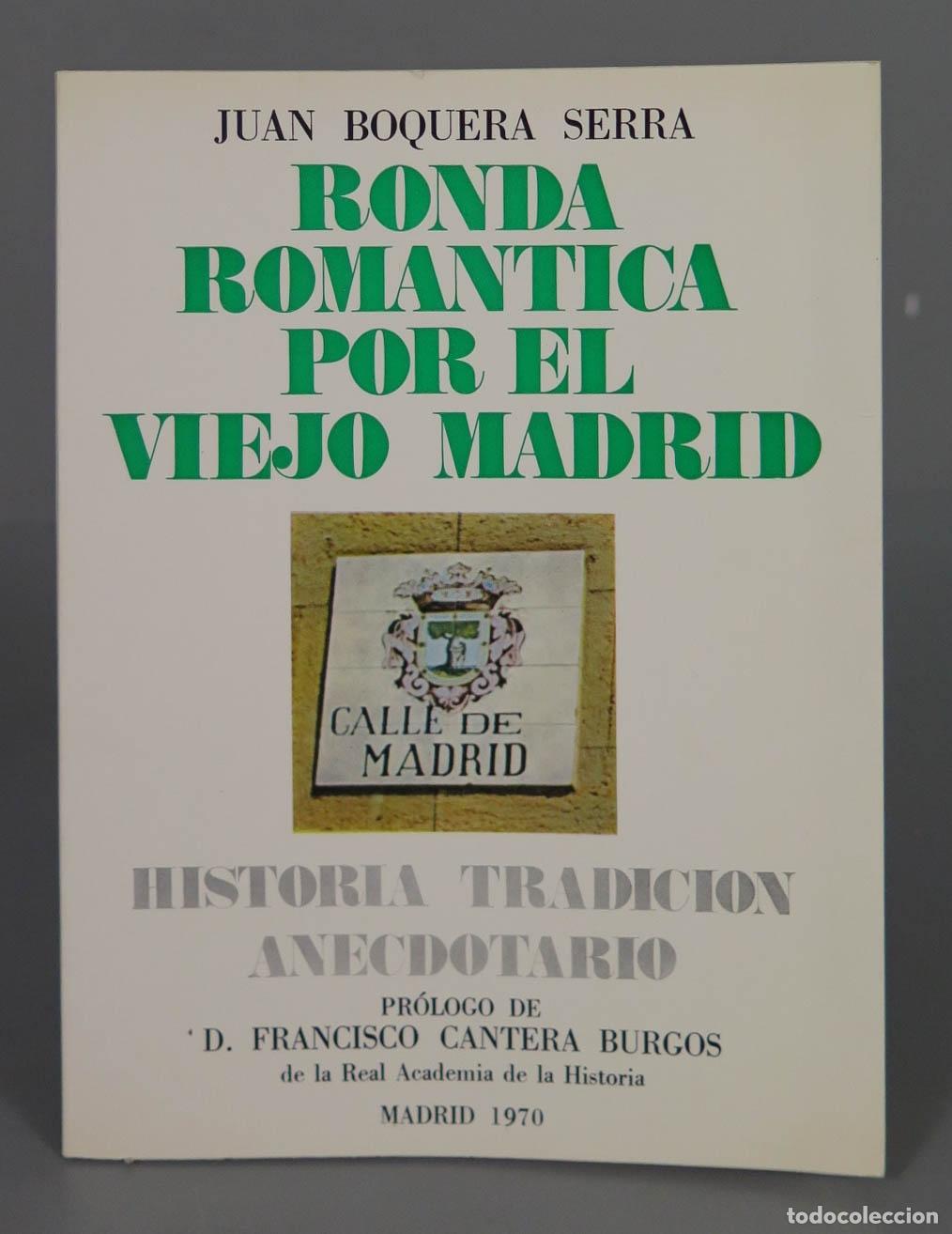 Libri di seconda mano: JUAN BOQUERA SERRA ROMANTICA POR EL VIEJO MADRID